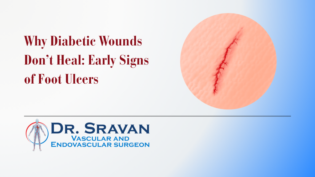 Why Diabetic Wounds Don’t Heal: Early Signs of Foot Ulcers