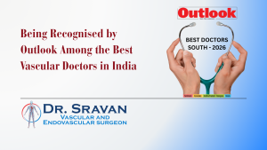 Being Recognised by Outlook Among the Best Vascular Doctors in India