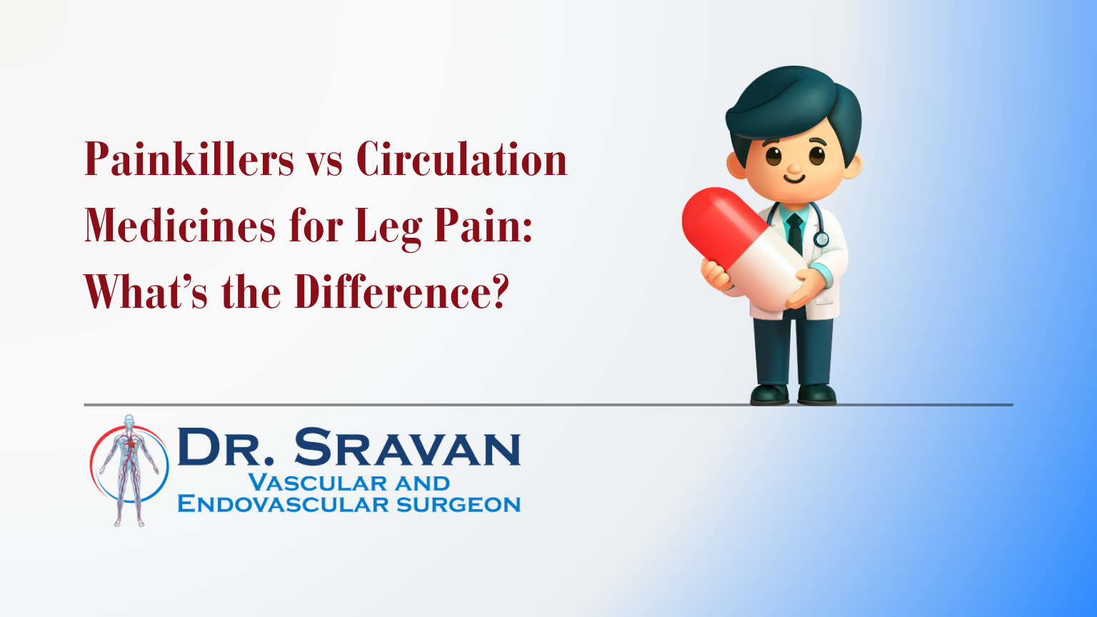 Painkillers vs Circulation Medicines for Leg Pain: What’s the Difference?