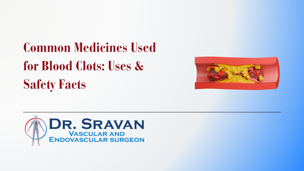 Common Medicines Used for Blood Clots: Uses & Safety Facts
