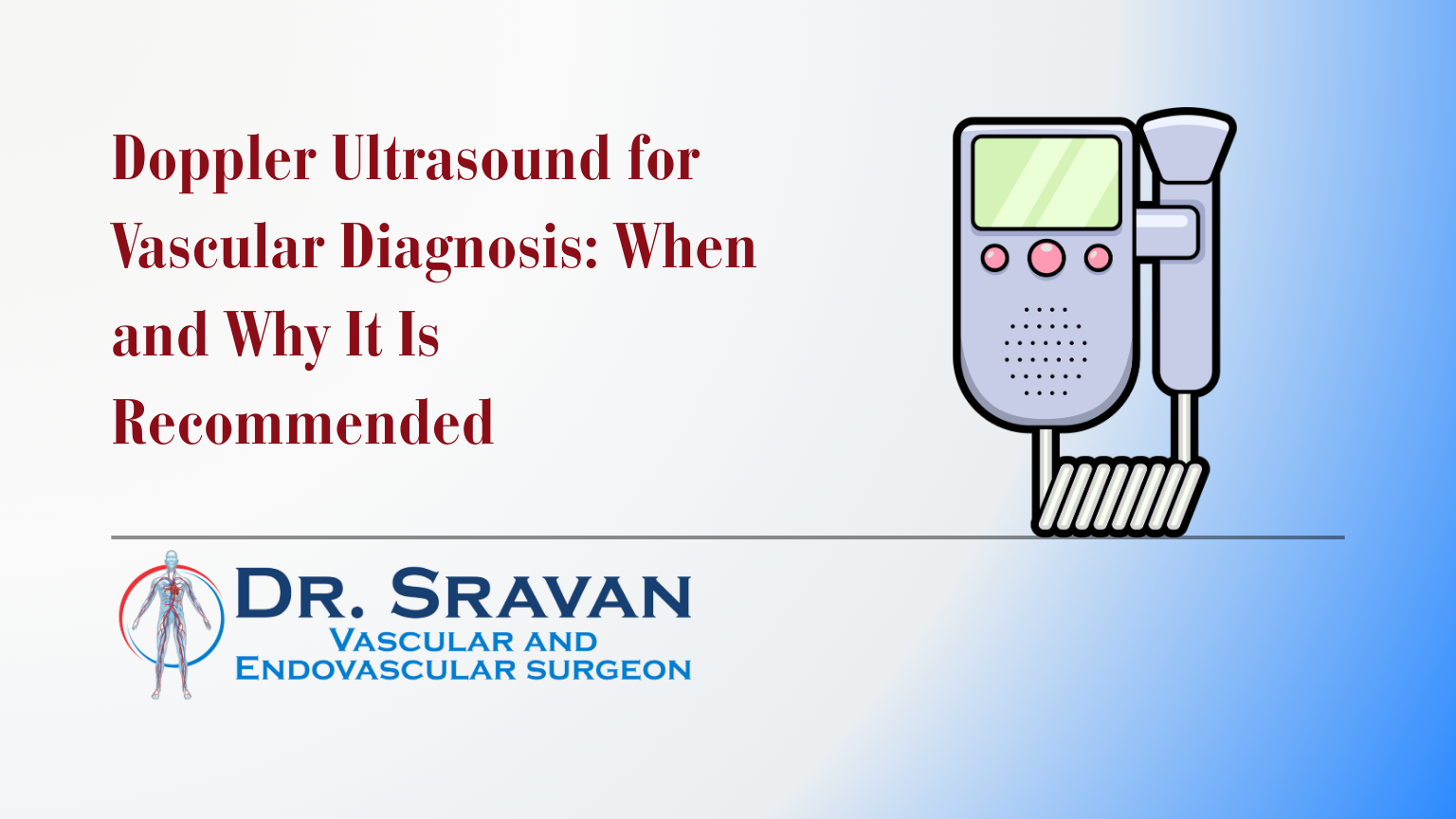 Doppler Ultrasound for Vascular Diagnosis: When and Why It Is Recommended