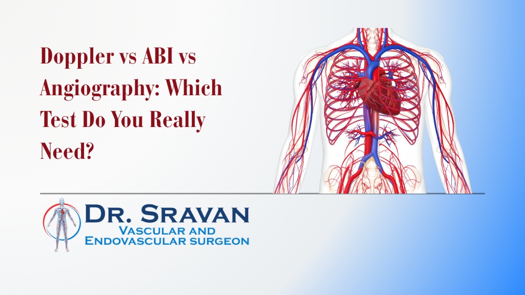 Doppler vs ABI vs Angiography: Which Test Do You Really Need?